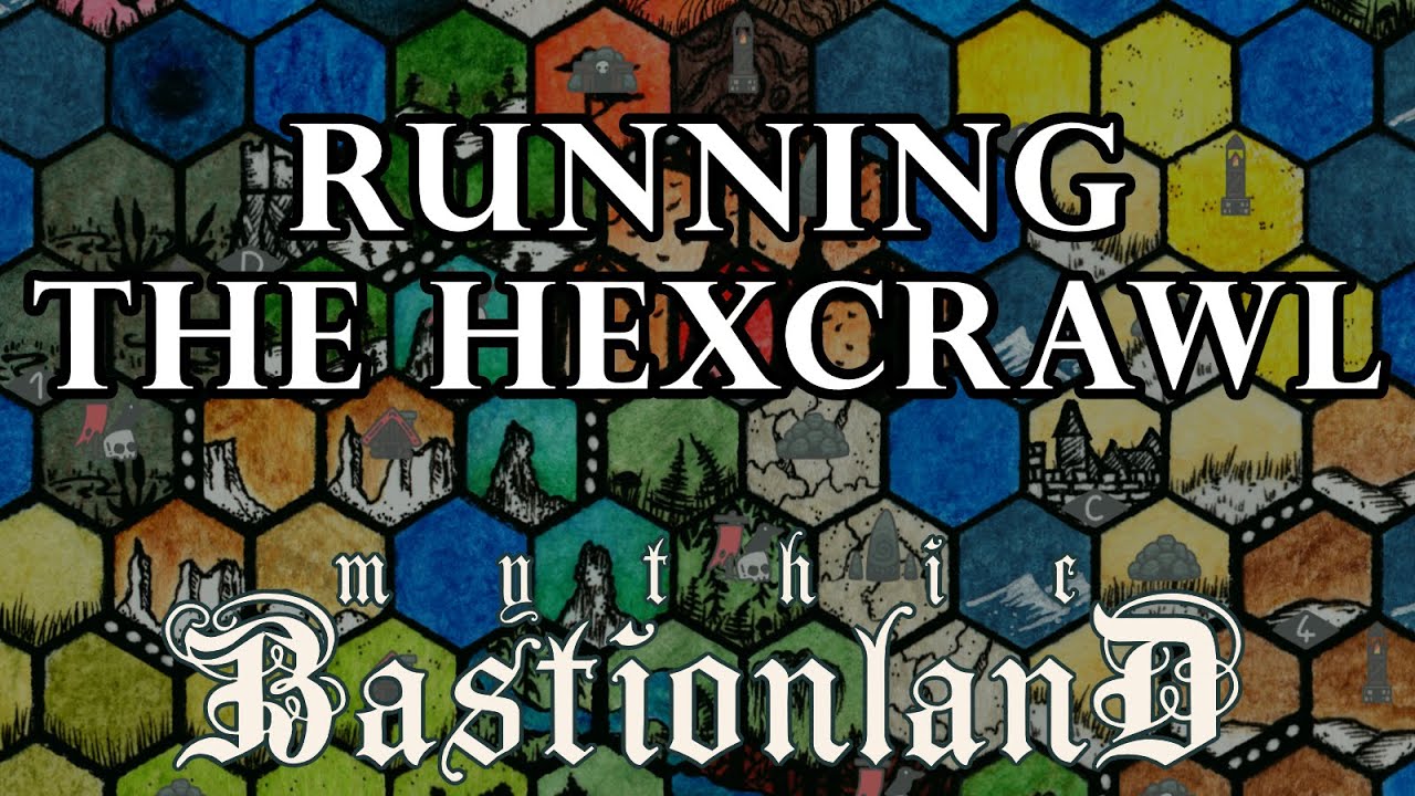 Running the Hexcrawl - Mythic Bastionland TTRPG