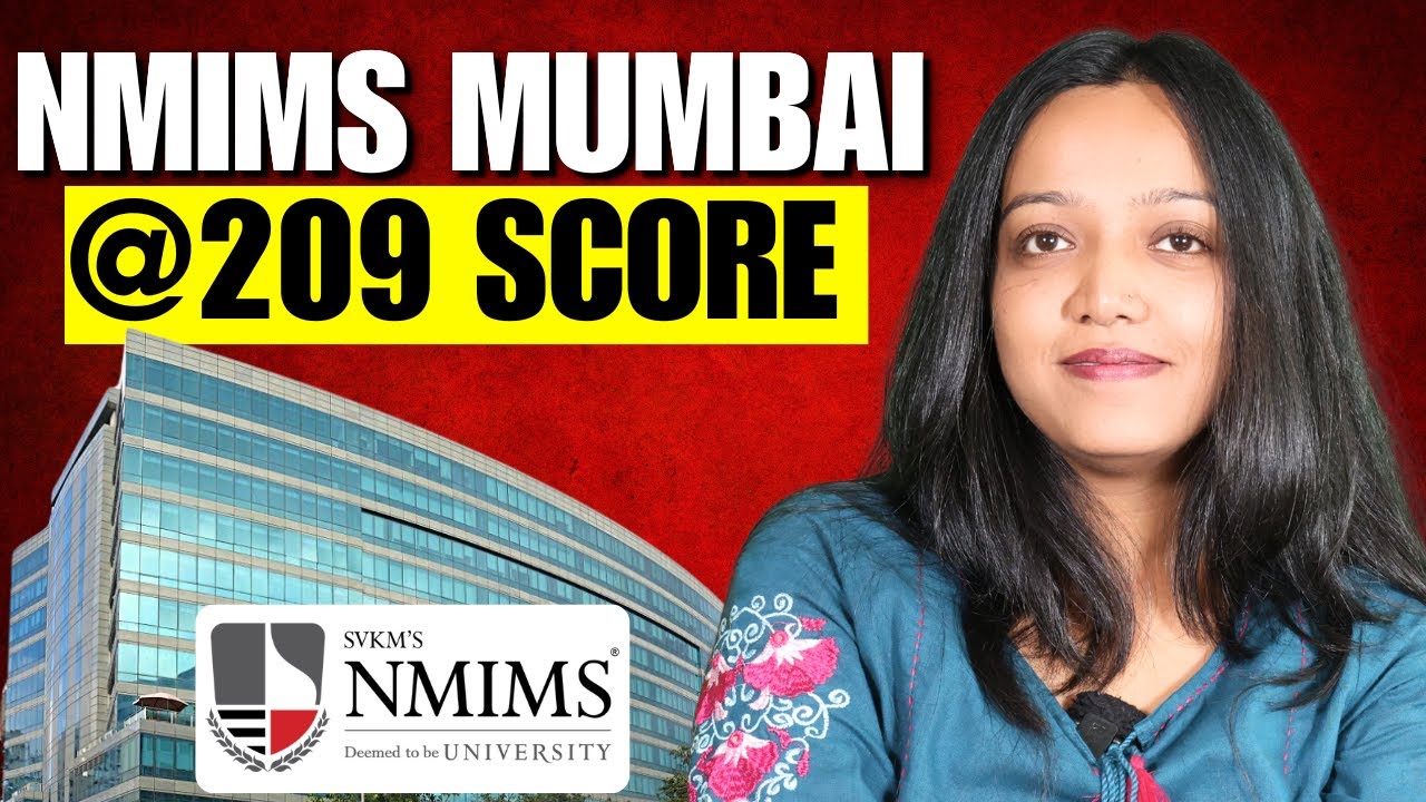 NMIMS Mumbai At 209 NMAT Score || NMIMS Complete Admission Process || Weightage Explained