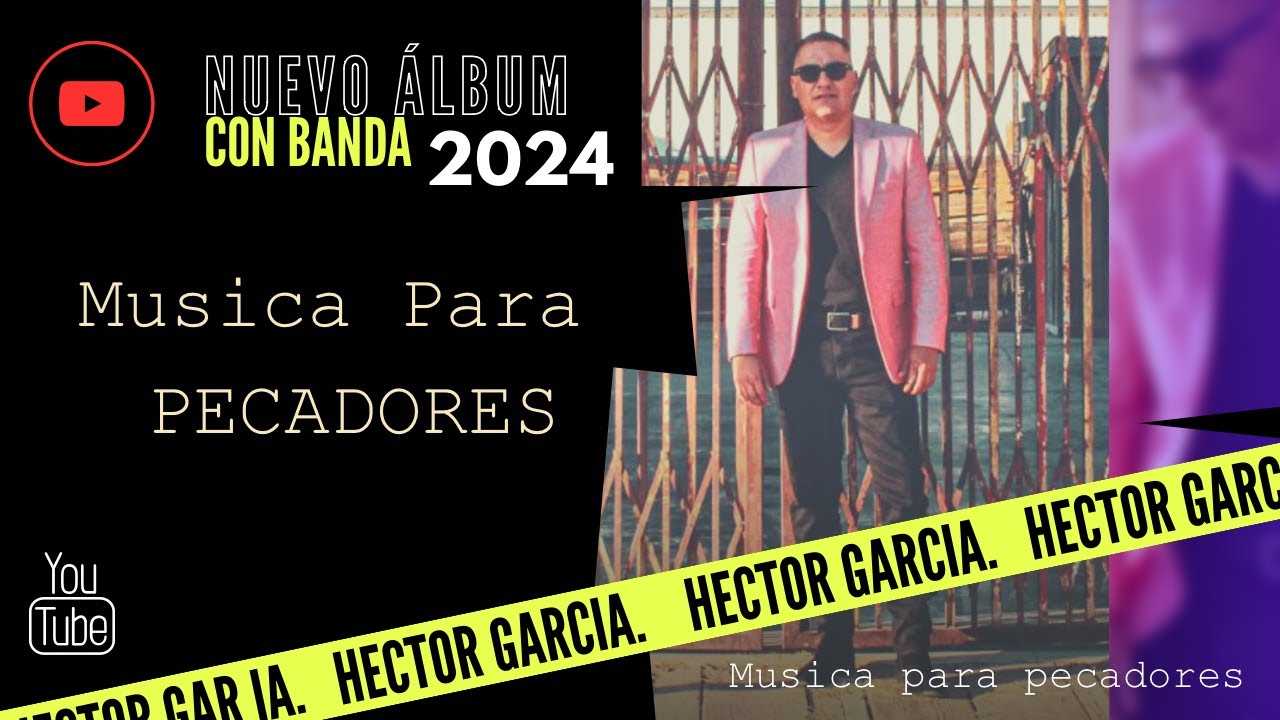 Nuevo Álbum Con Banda 2024 | Hector Garcia
