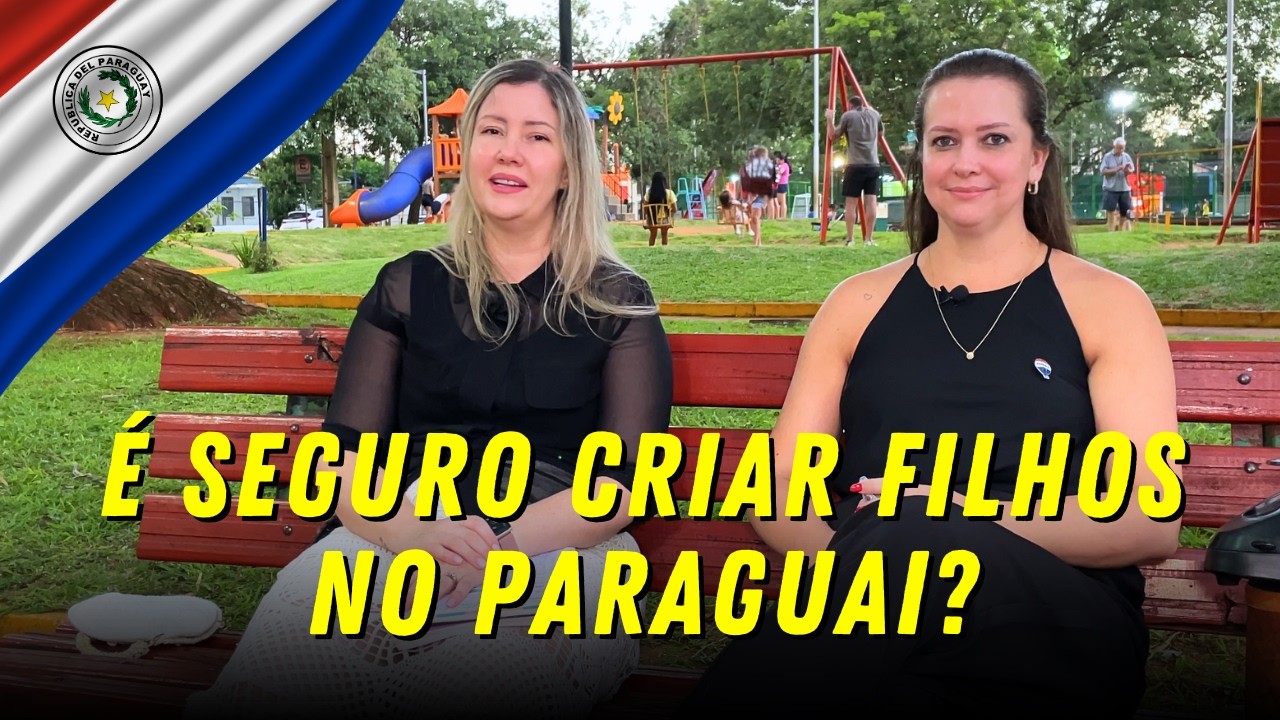 Como é Criar Filhos no Paraguay?