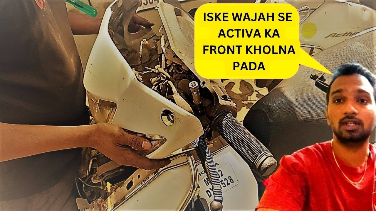 ISKE WAJAH SE ACTIVA KA FRONT KHOLNA PADA | HONDA ACTIVA REPAIR | DAILY VLOGS