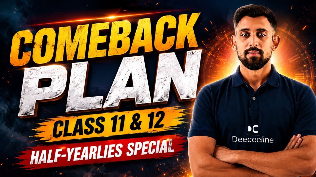 Comeback Plan for 11th and 12th | Half yearly Special | Must Watch | Rajat Arora 🔥🔥