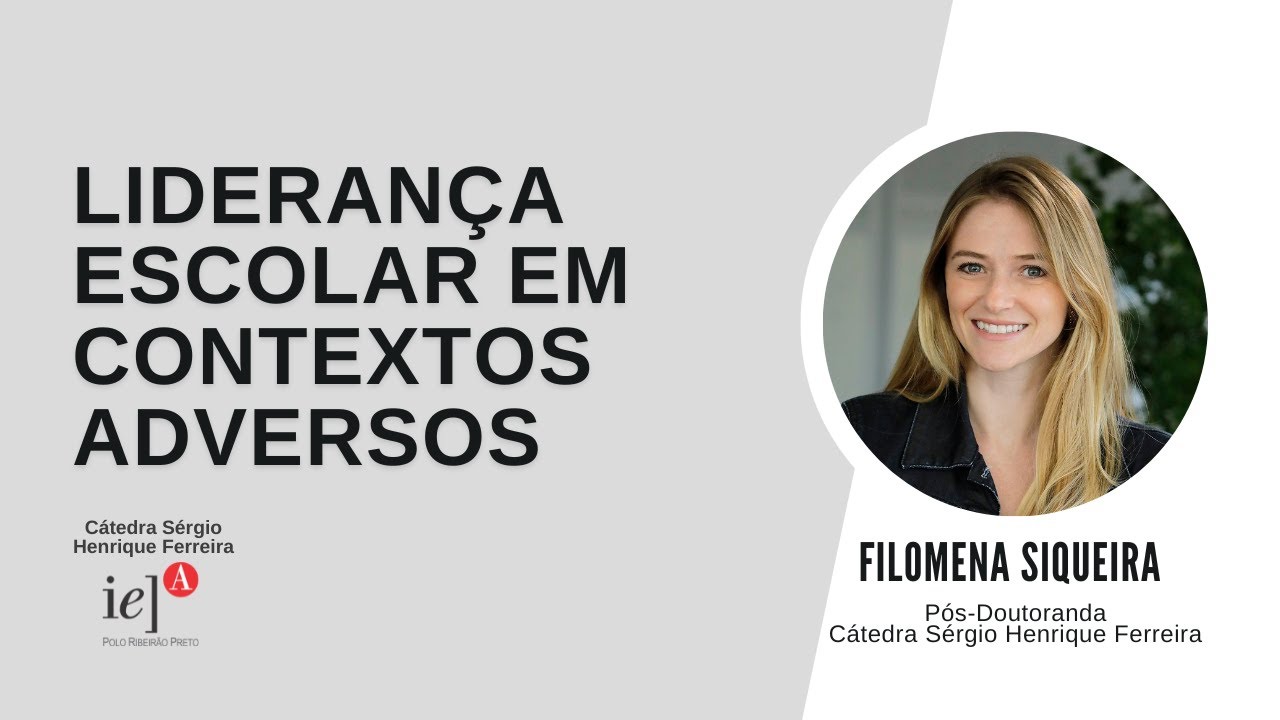 Documentário Liderança Escolar em Contextos Adversos