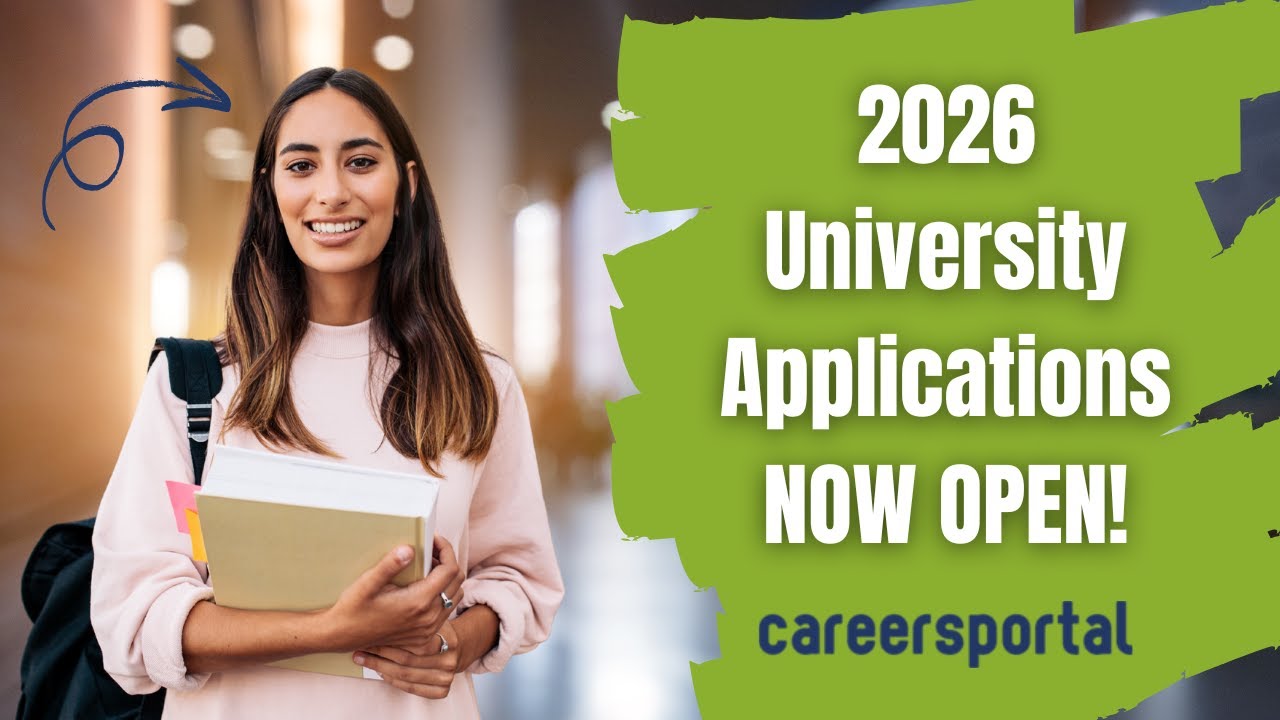 University Applications Now Open For 2026 | Careers Portal