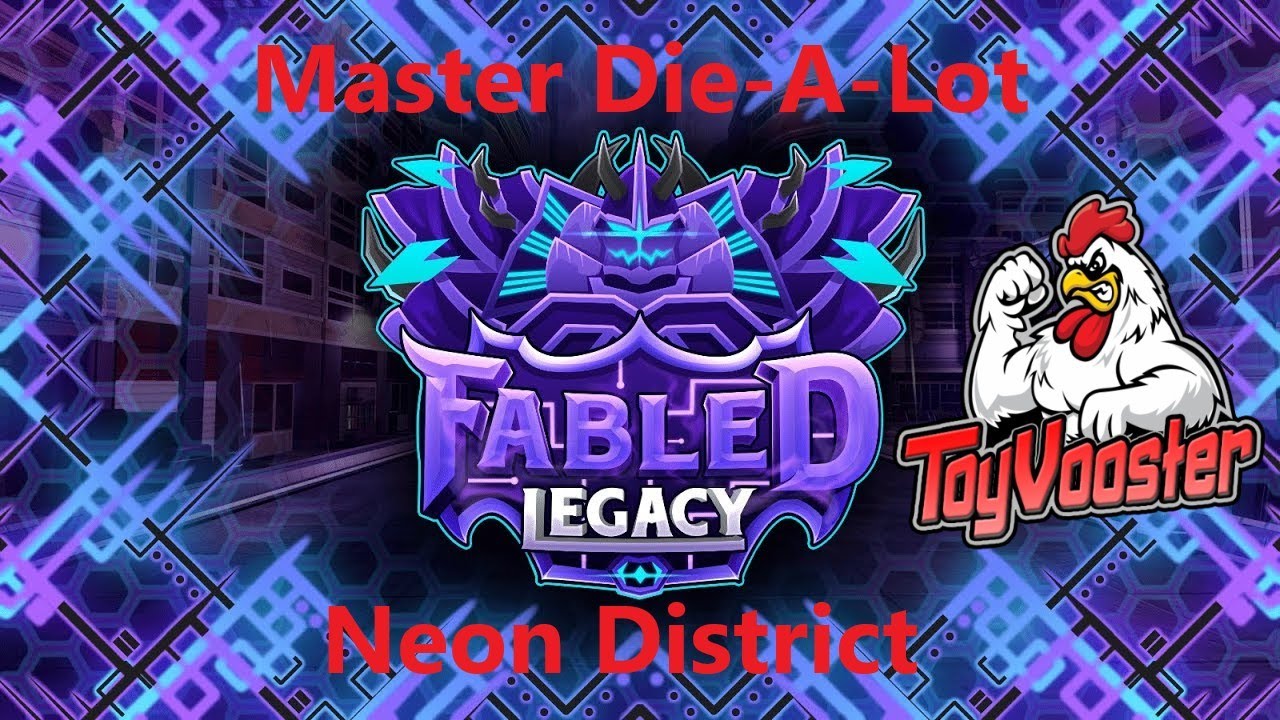 Fabled Legacy: Grinding in Neon District