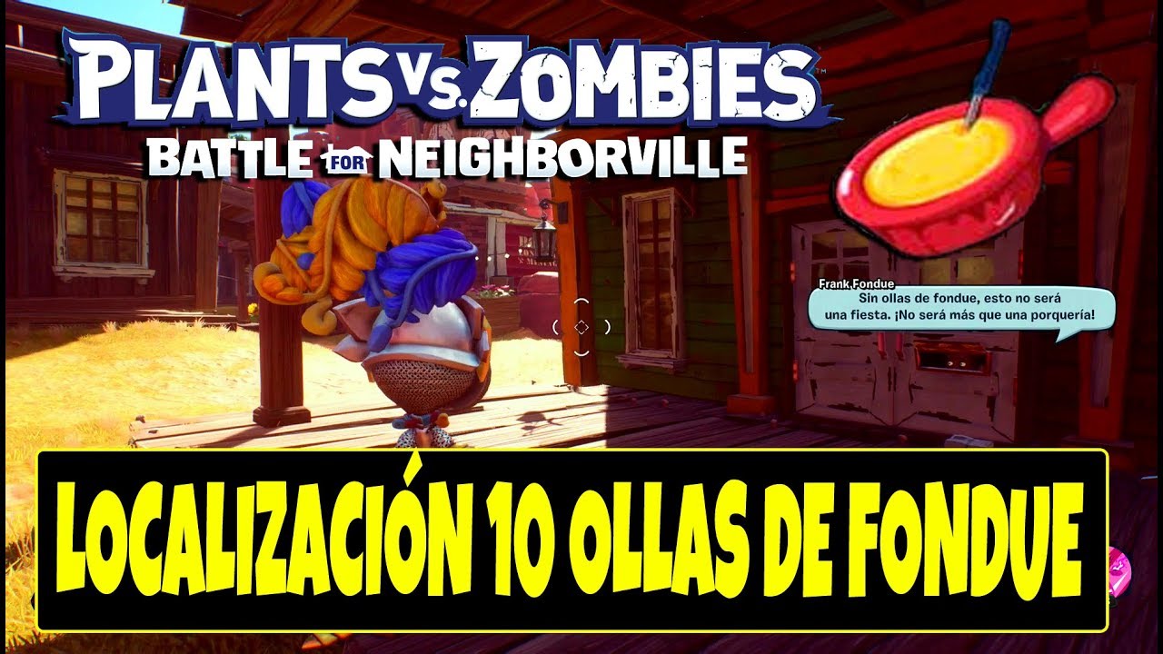 PvZ Battle for Neighborville - Localización 10 ollas de Fondue. (Gameplay Español)