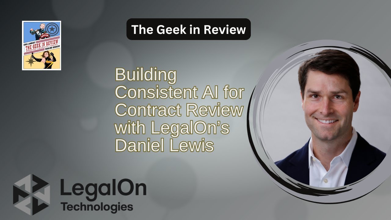 Building Consistent AI for Contract Review with LegalOn's Daniel Lewis