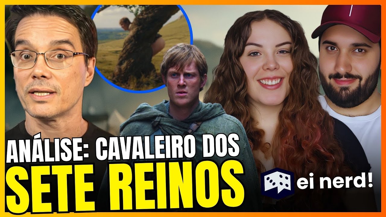 O CAVALEIRO DOS 7 REINOS! (ANÁLISE EP1) [Ei Nerd] - Bia e Leo