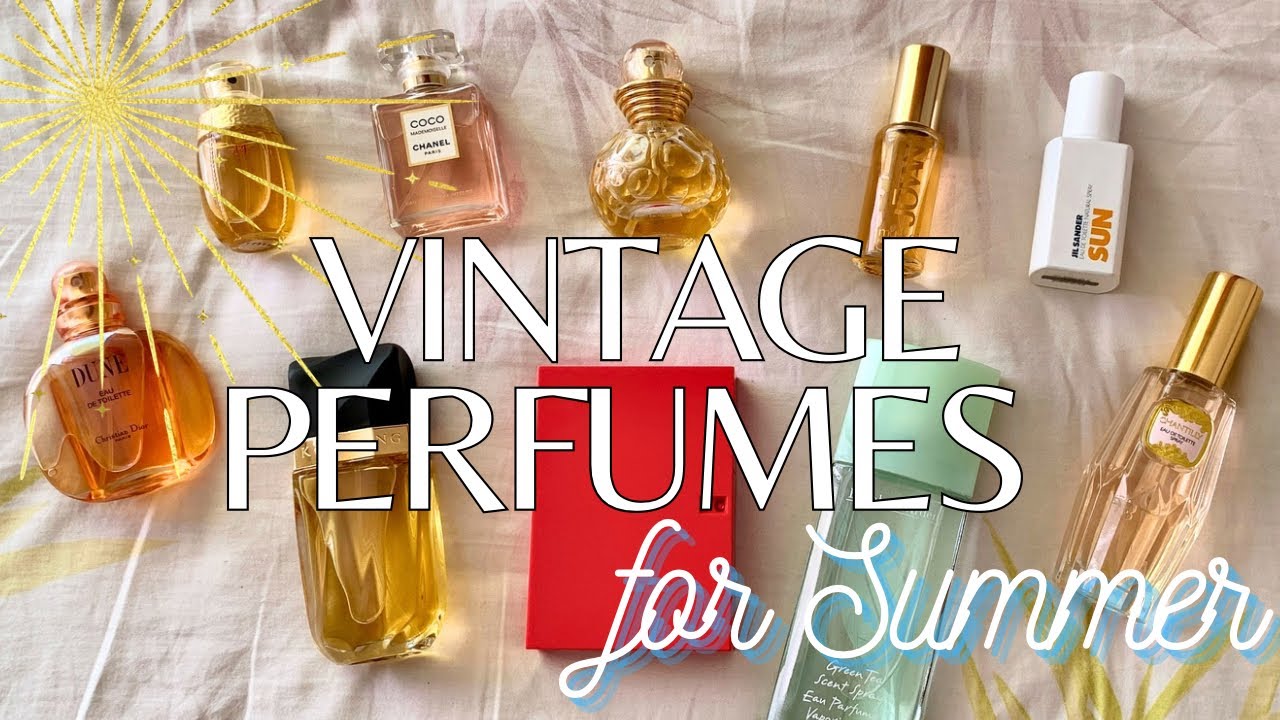 Vintage Perfumes for Summer | Unique Classic Fragrances | Not Your Typical Fresh&Clean Scents