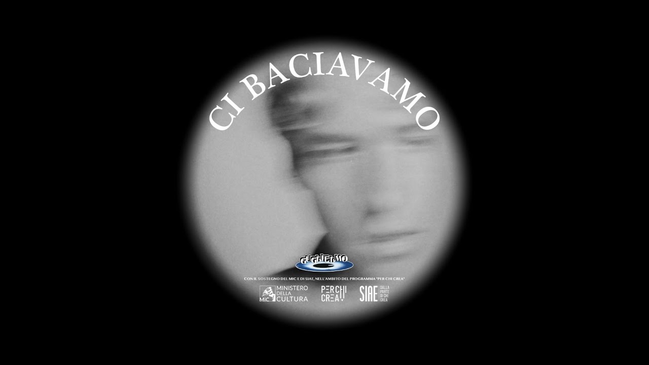 Guglielmo - Ci Baciavamo (Official Video)