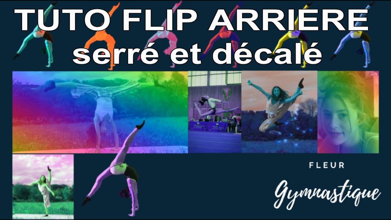 TUTO FLIP ARRIERE d&eacute;cal&eacute; et serr&eacute;