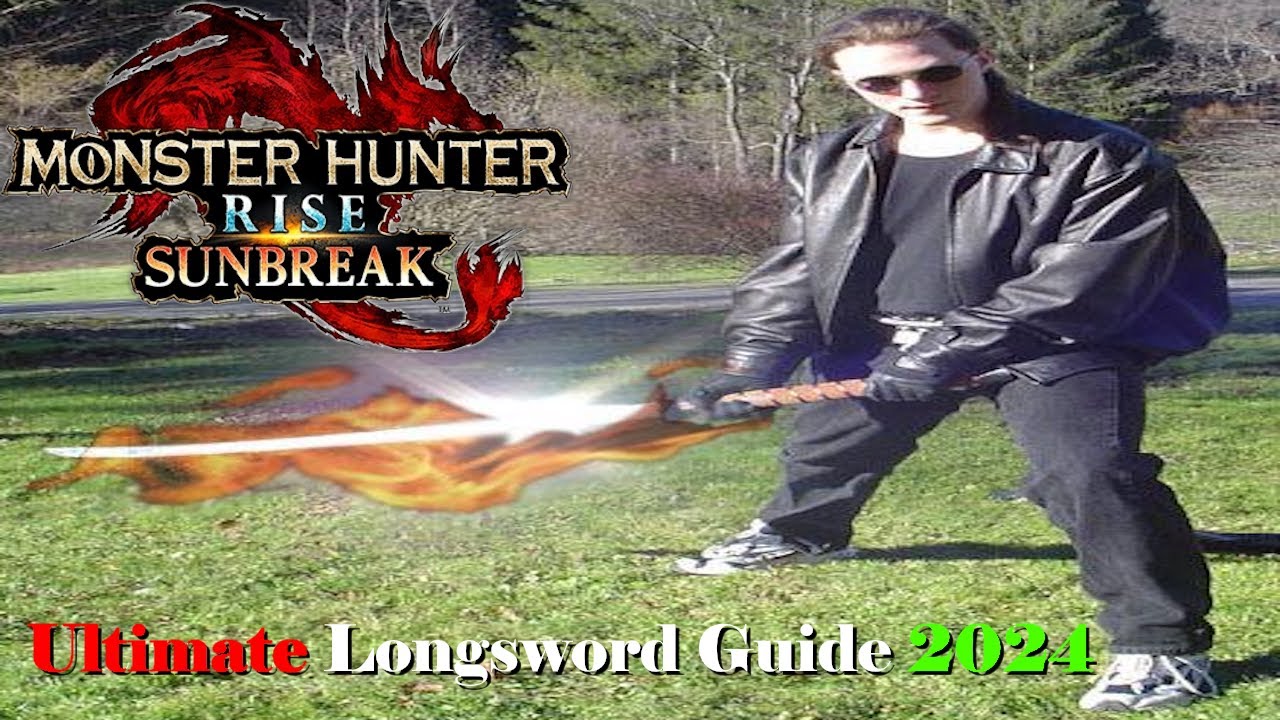 Monster Hunter Rise Sunbreak - Ultimate Longsword Guide 2024