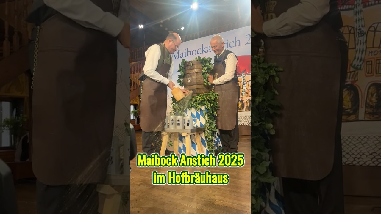 Maibock Anstich 2025 am 02.04.2025 im Hofbr&auml;uhaus am Platzl