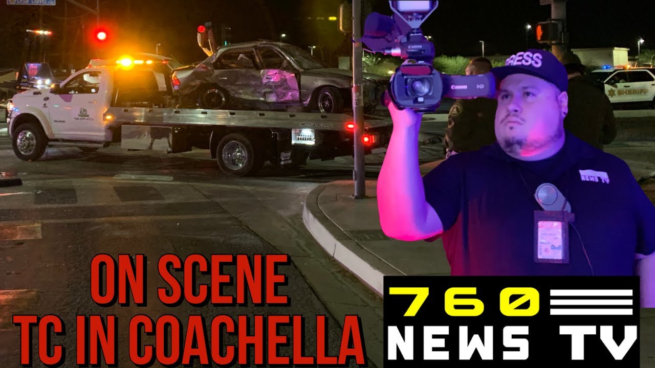 🔴 760 NEWS TV - On Scene 📹Traffic Collision in Coachella, ca