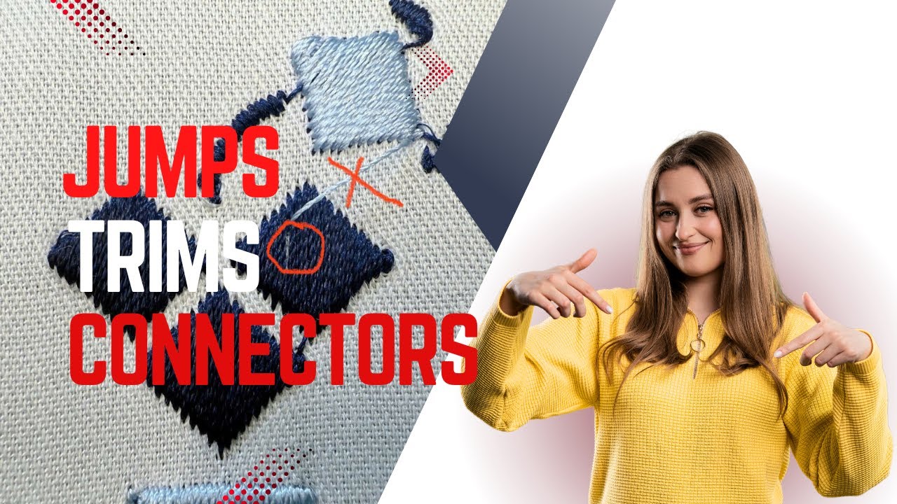 Jumps, Trims & Connectors Là Gì? Hiểu Đúng Để Thêu Vi Tính Không Rối Chỉ