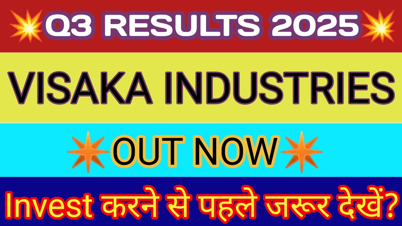 Visaka Industries Q3 Results 2025 🔴 Visaka Industries Results 🔴 Visaka Industries Ltd Share News