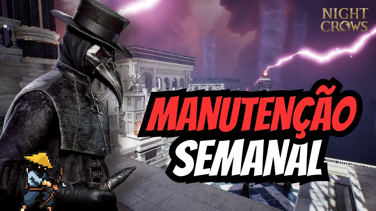 MANUTENÇÃO SEMANAL !!!!  -  NIGHT CROWS