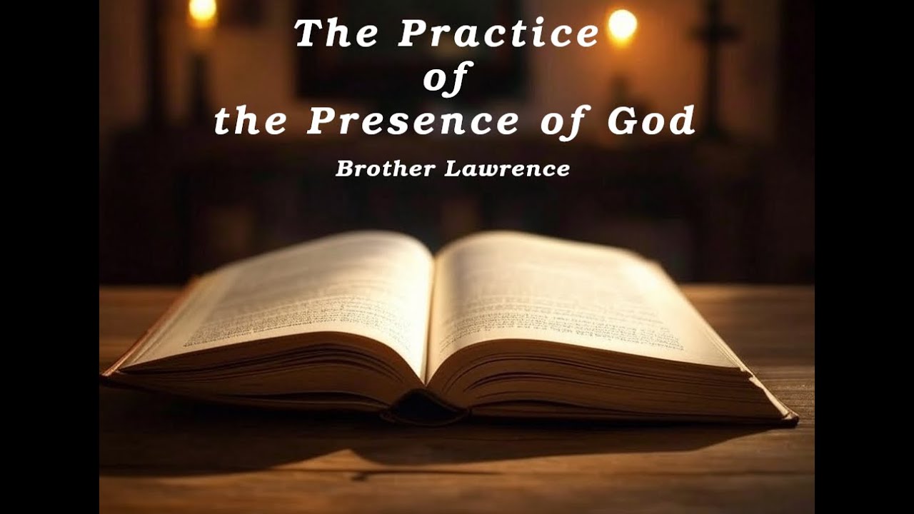 The Practice of the Presence of God by Brother Lawrence | Full Audiobook