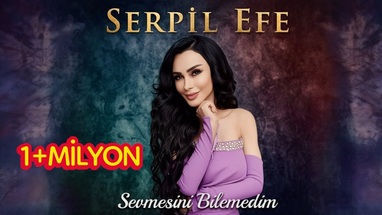 Serpil Efe - Sevmesini Bilemedim ( Offıcial Video ) 4k