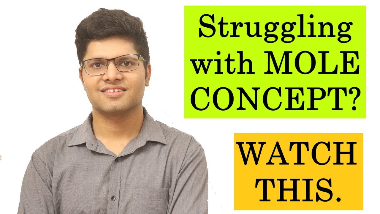 How to study MOLE CONCEPT for JEE/NEET? (by a JEE topper)