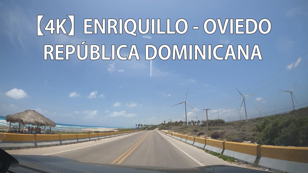【4K】 Recorrido Desde Enriquillo A Oviedo, Carretera Enriquillo, Pedernales, República Dominicana