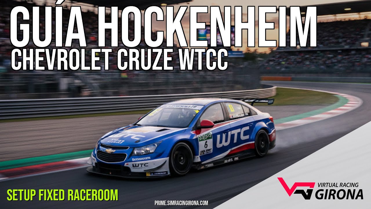 Guía Hockenheim GP Chevrolet Cruze WTCC | Raceroom Fixet | Simracing Español