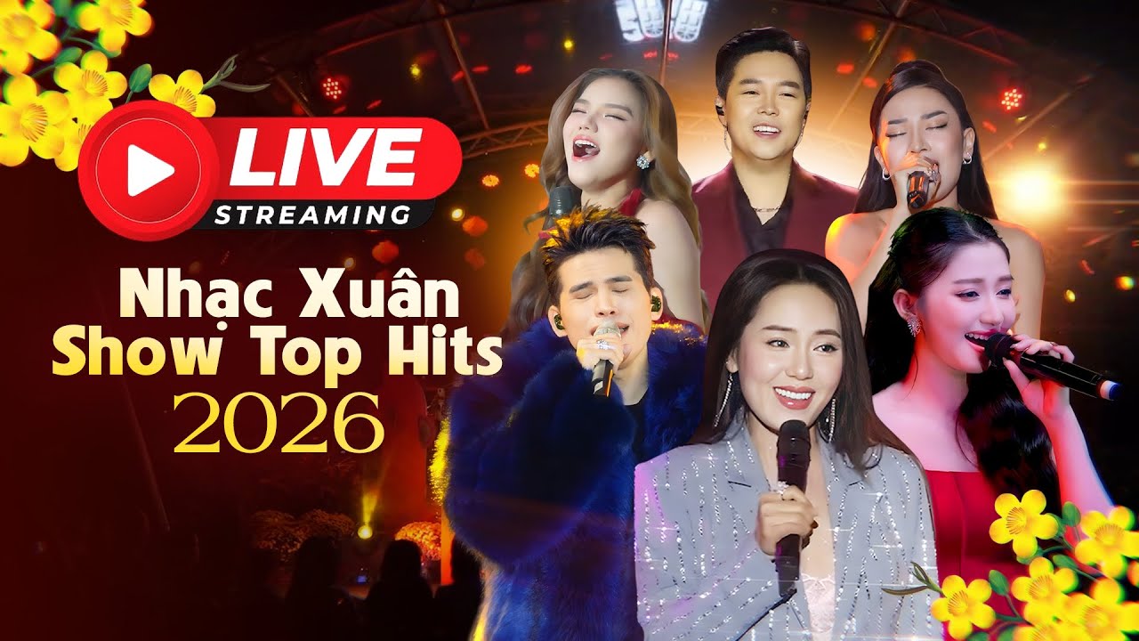🛑TRỰC TIẾP: SHOW TOP HITS Chúc Xuân Năm Mới Bính Ngọ 2026 | Quốc Thiên, Trung Quân, Thành Đạt,...