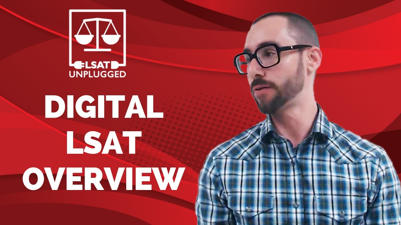 Digital LSAT Overview Prep Class with Steve Schwartz