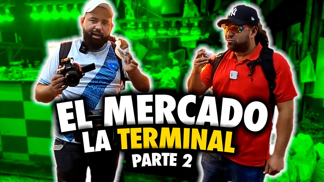 El mercado M&Aacute;S GRANDE de Guatemala: La terminal