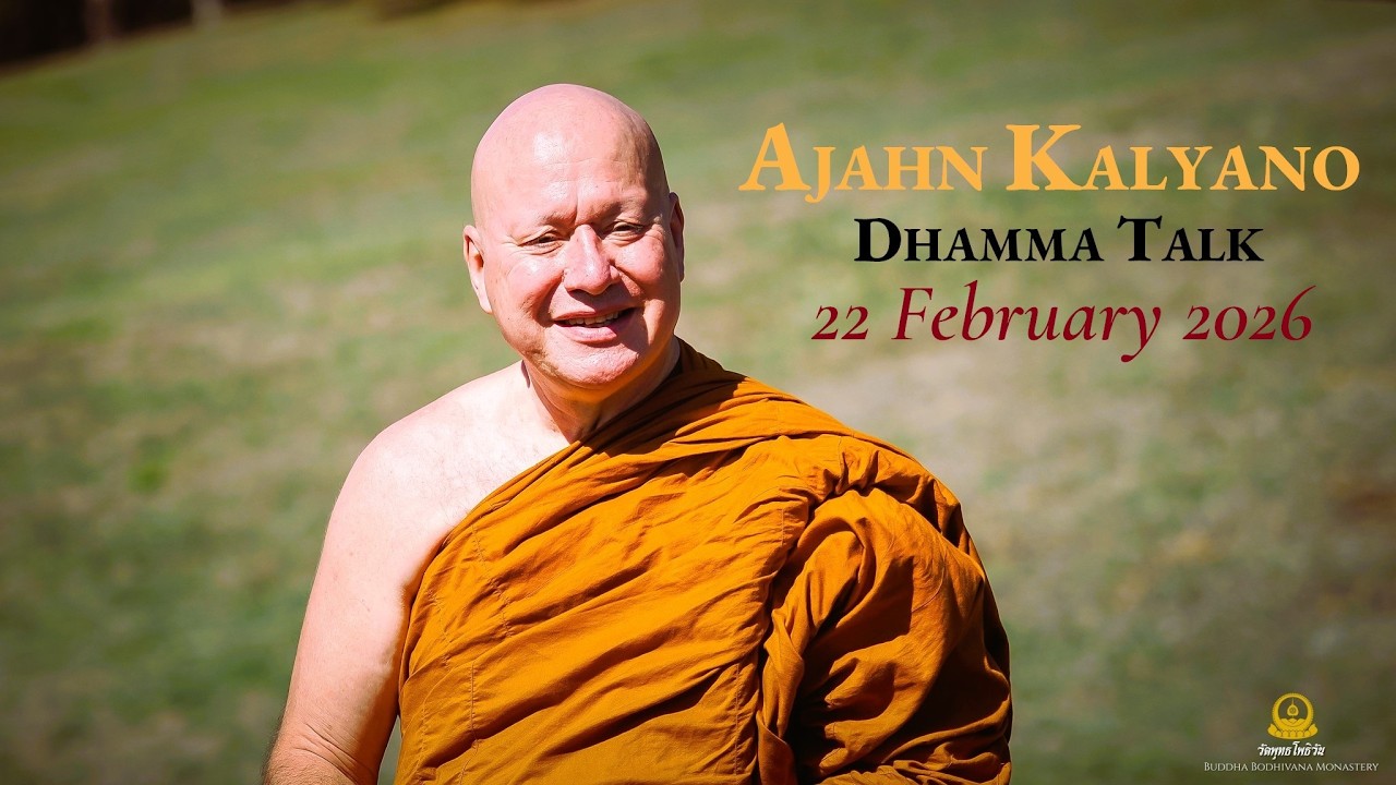 Wholesome Desire To Practice Versus Craving  by Ajahn Kalyano 22 Feb 2026