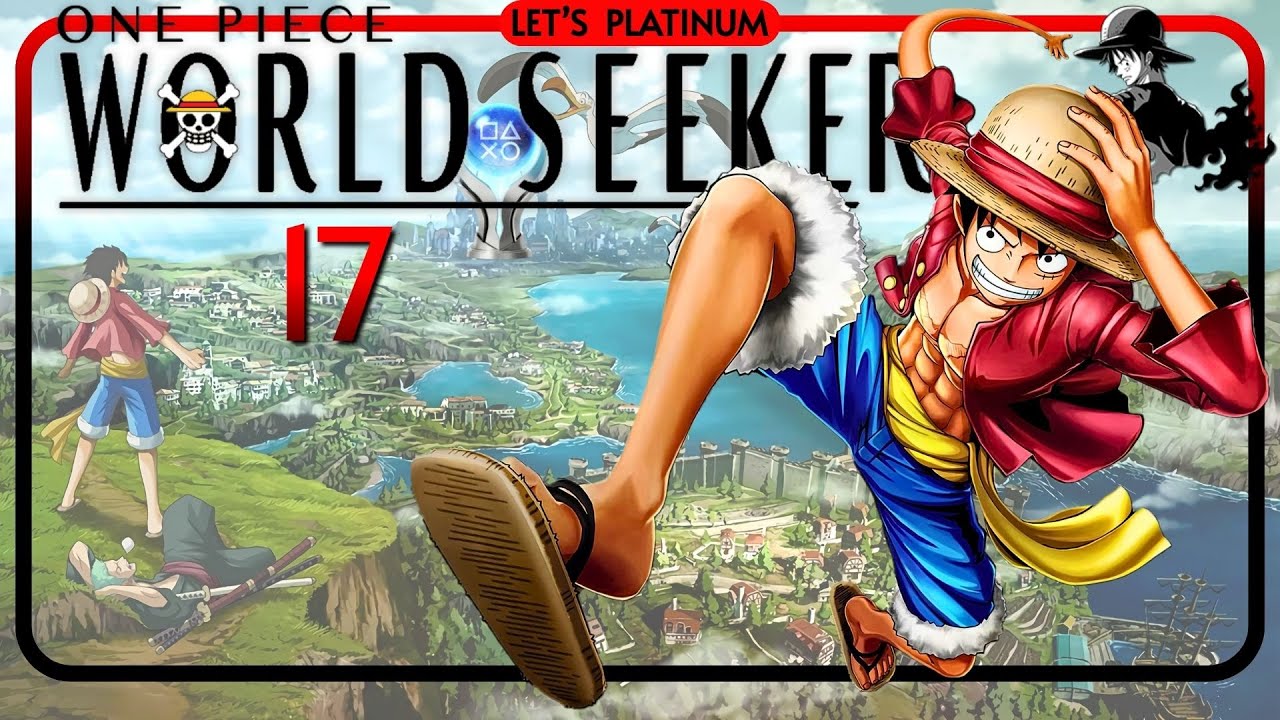 ONE PIECE WORLD SEEKER ❑ 17 – THE WEAPON'S SUPPLIER 🏆 LET'S PLATINUM PS5 PRO Gameplay Walkthrough