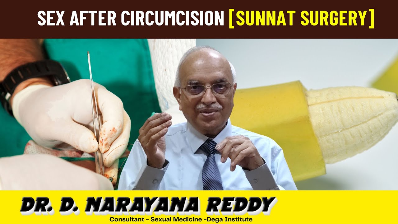 Sex After Circumcision [Sunnat Surgery] | Dr. D Narayana Reddy | Sexology Doctor in Chennai