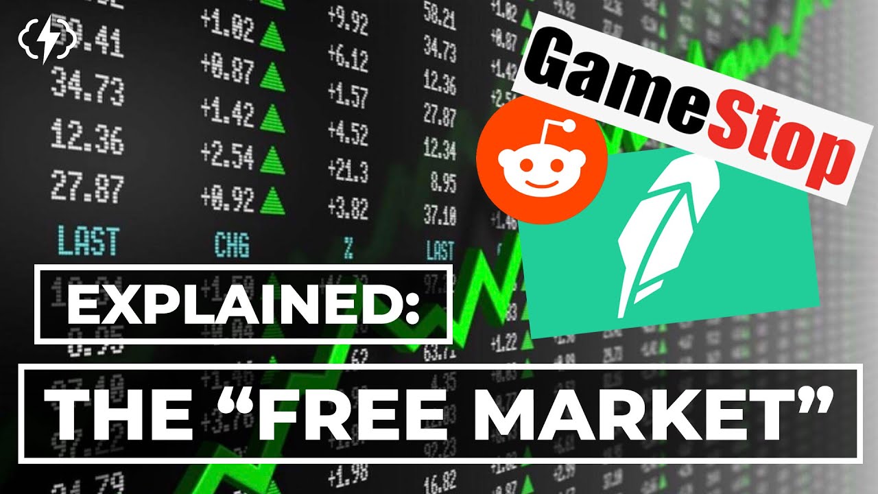The Free Market Isn't Free | The GameStop Saga Explained