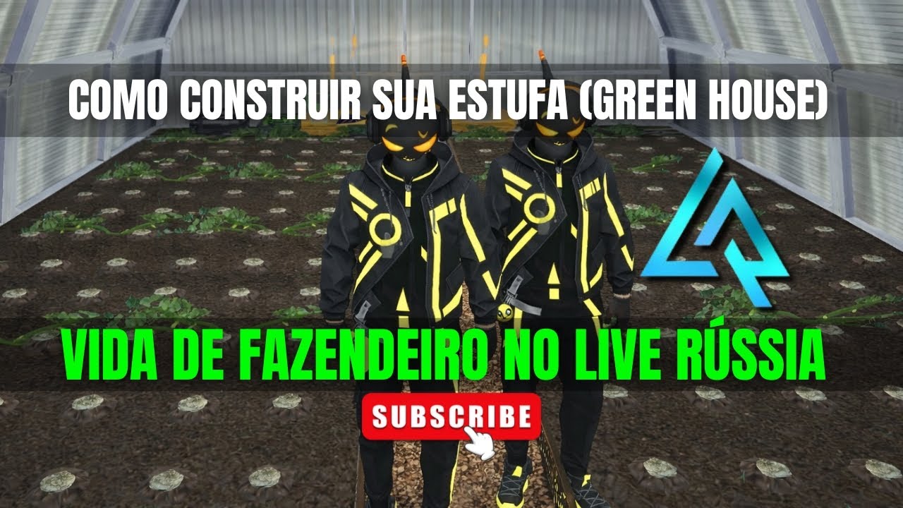 🔵 LIVE RÚSSIA - COMO CONSTRUIR ESTUFA (GREEN HOUSE) 🍉 100% MOBILE (PT-BR)