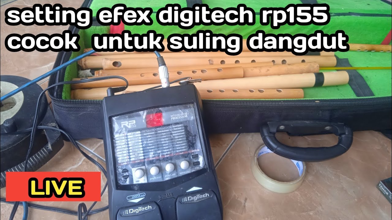 SETTING EFEX DIGITECH RP155 UNTUK SULING BAMBU JADI MERDU