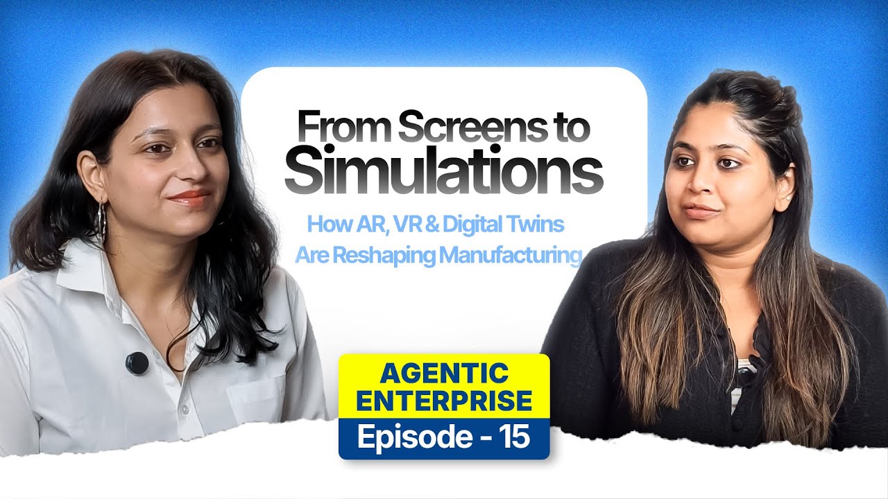 From Screens to Simulations How AR VR and Digital Twins Are Reshaping Manufacturing | AE | Ep - 15