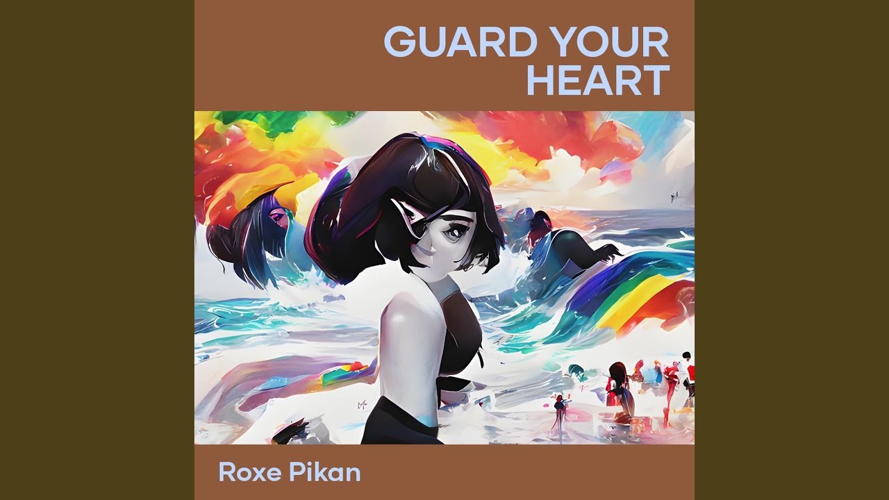 Guard your heart
