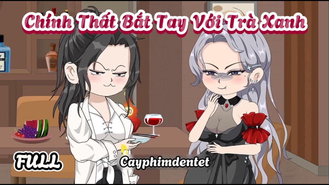 (Full) Chính Thất Bắt Tay Với Trà Xanh | Cày phim đến Tết 