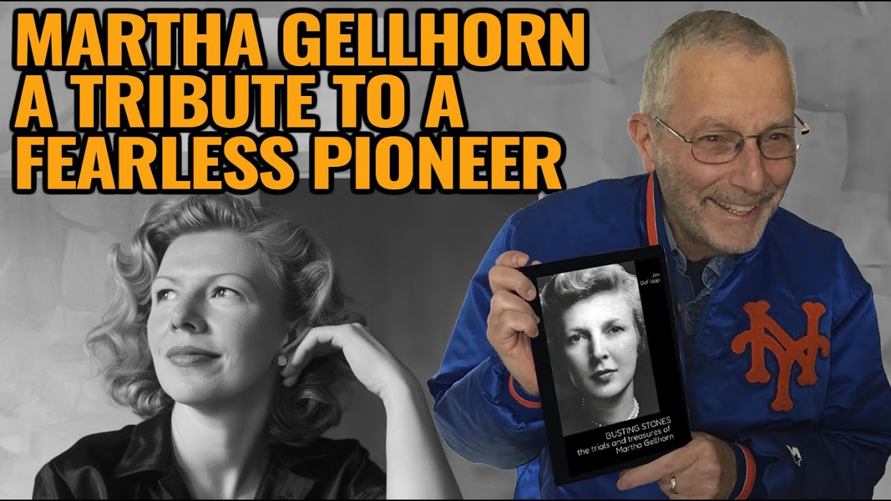 Martha Gellhorn: Jim Defilippi's Revealing Book