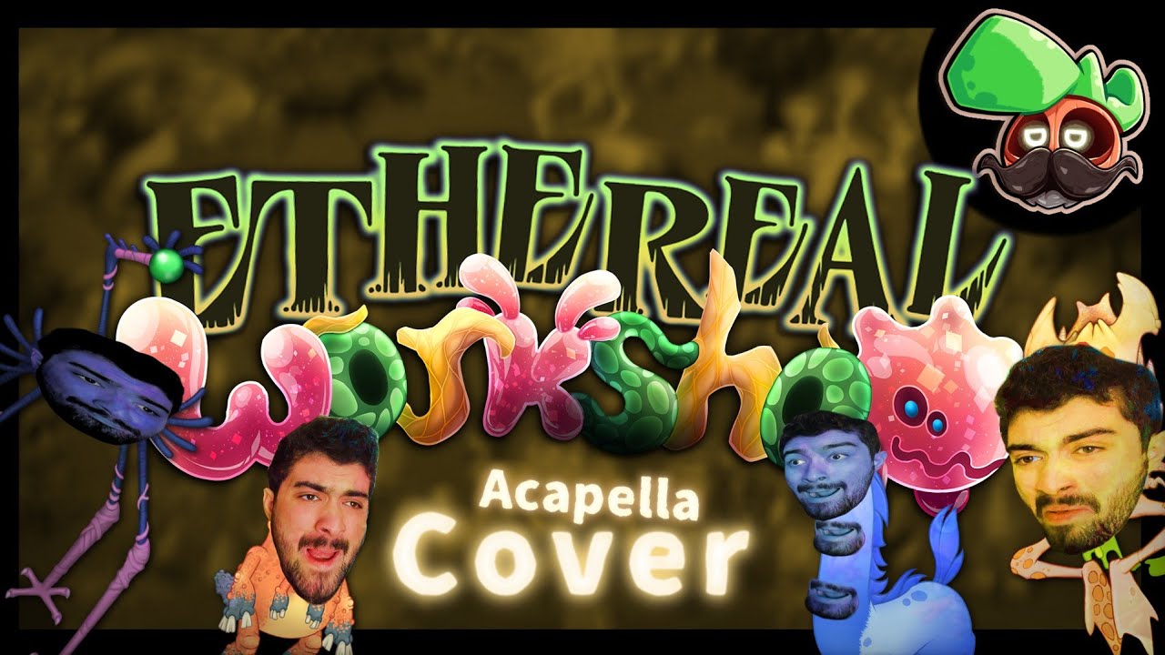 Ethereal Workshop | Acapella Cover