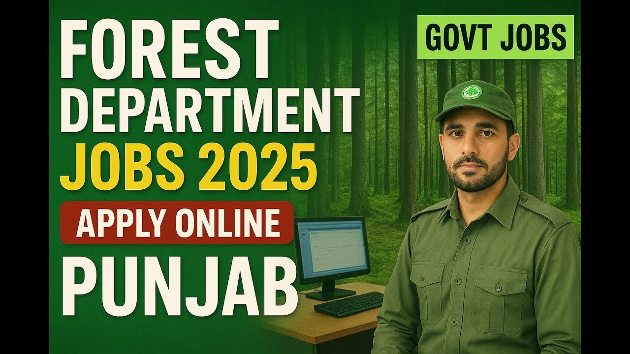 Forest Department Jobs 2025 Apply Online || Govt Jobs in Punjab || Latest Jobs in Pakistan 2025