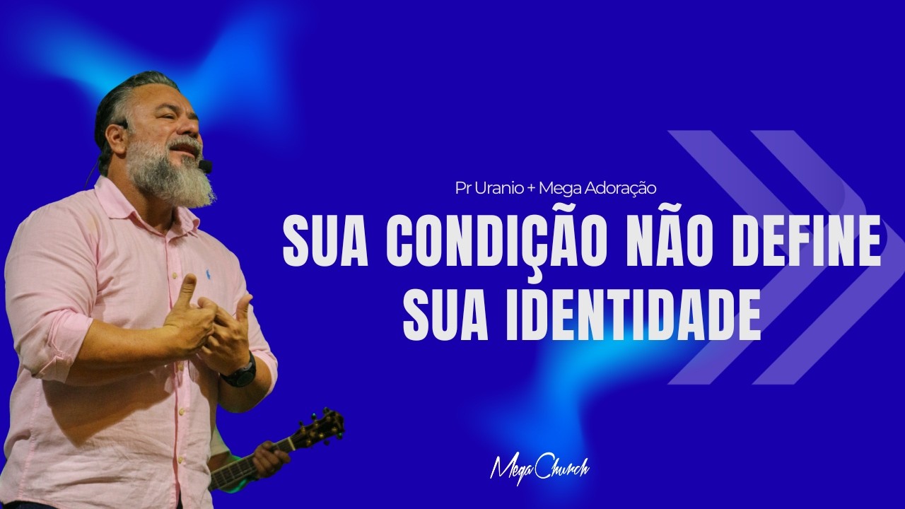 SUA CONDIÇÃO NÃO DEFINE SUA IDENTIDADE