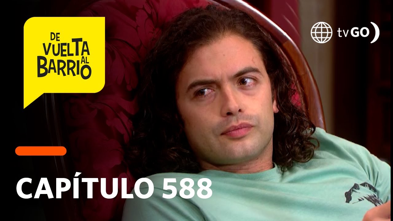 De Vuelta al Barrio 4: Alex le confesó a Edmundo que se casará con Sofía (Capítulo 588)
