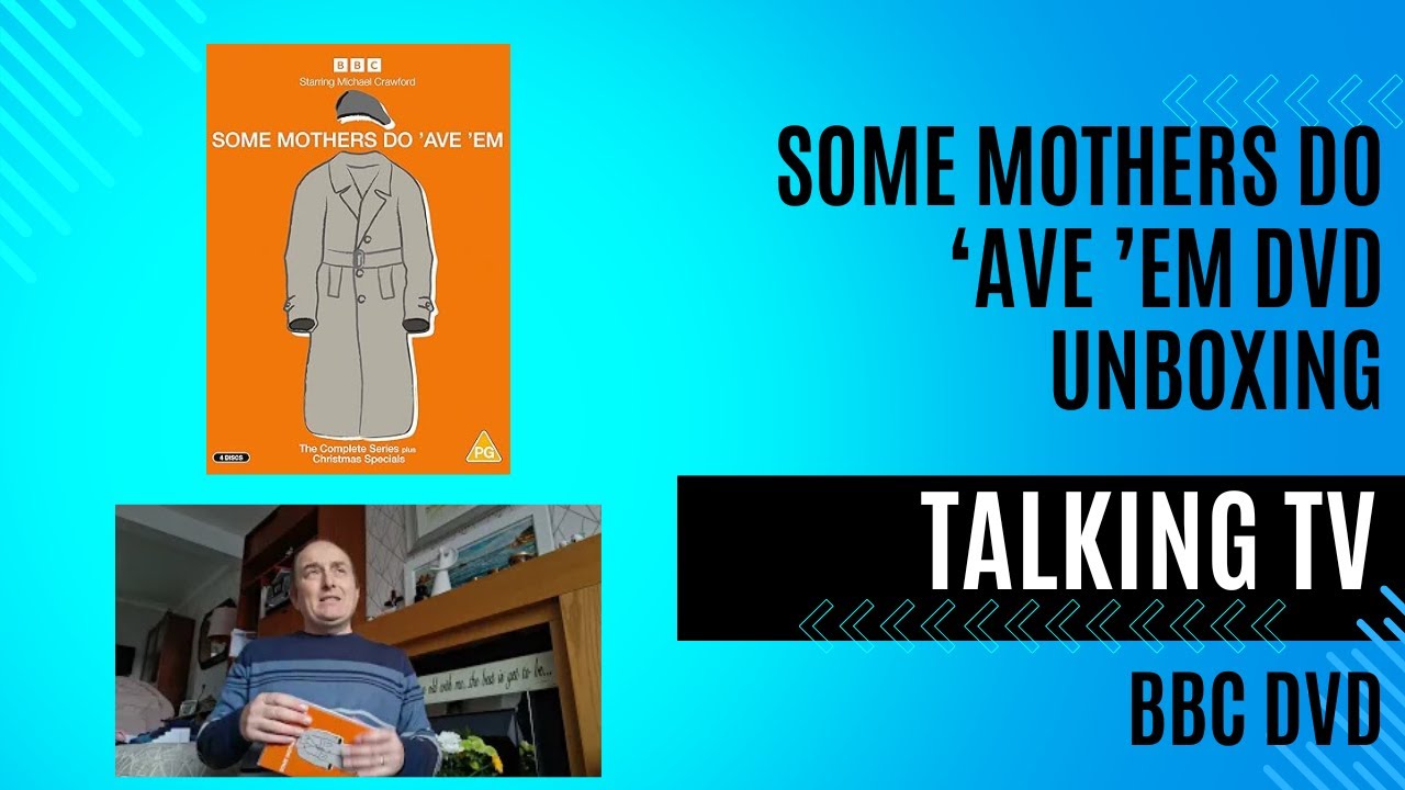 Some Mothers Do 'Ave 'Em - BBC DVD Unboxing 2025 - New Release - Talking TV - Michael Crawford