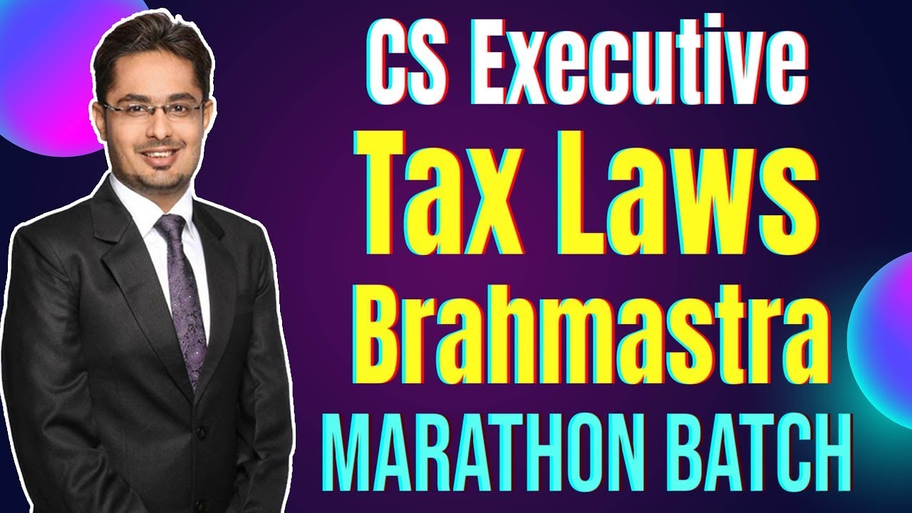 🔥Tax Laws Brahmastra Marathon for June 2025 Exam | PART 3 |🔥CS Executive Tax LawsMemory Revision IT