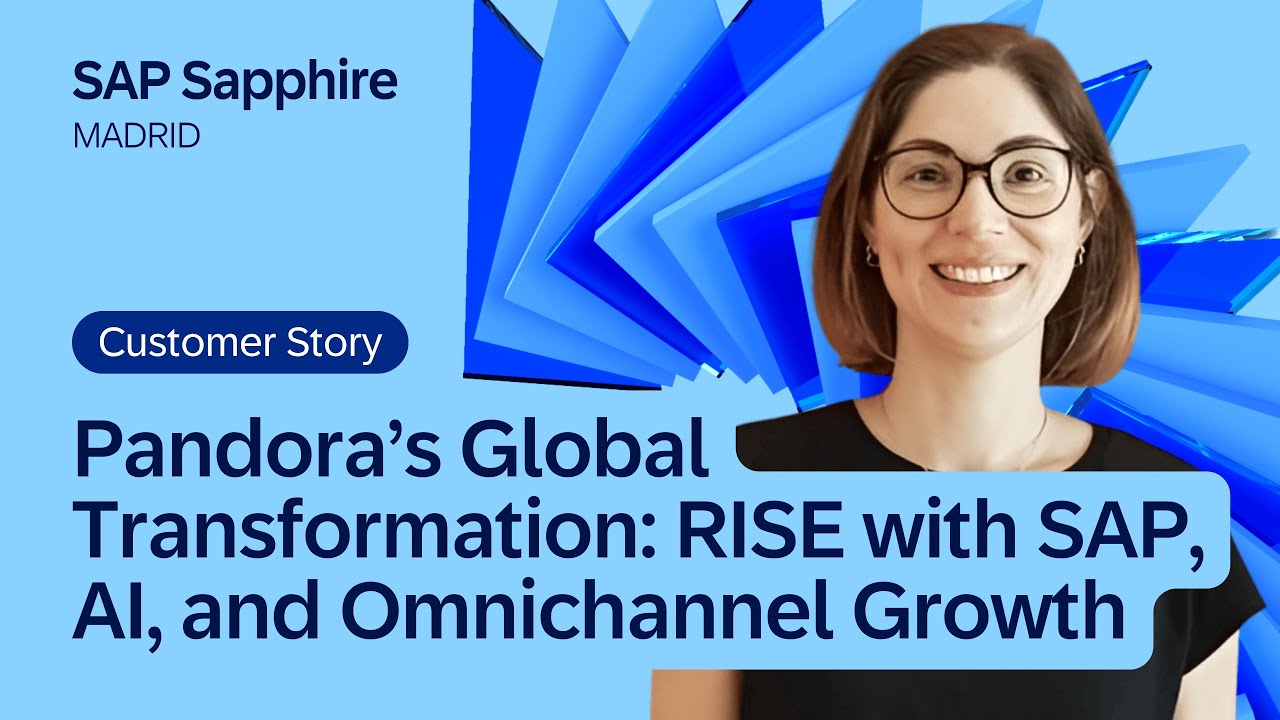 Pandora&rsquo;s Global Transformation: RISE with SAP, AI, and Omnichannel Growth | SAP Sapphire 2025
