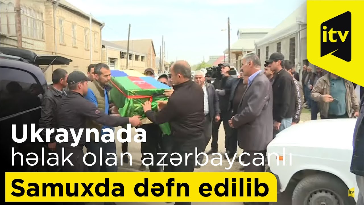 Ukraynada həlak olan azərbaycanlı Samuxda dəfn edilib