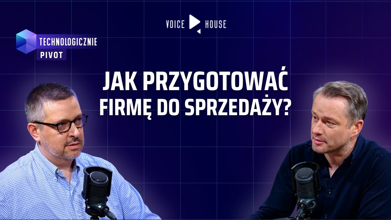 Jak zbudować firmę, którą da się sprzedać?