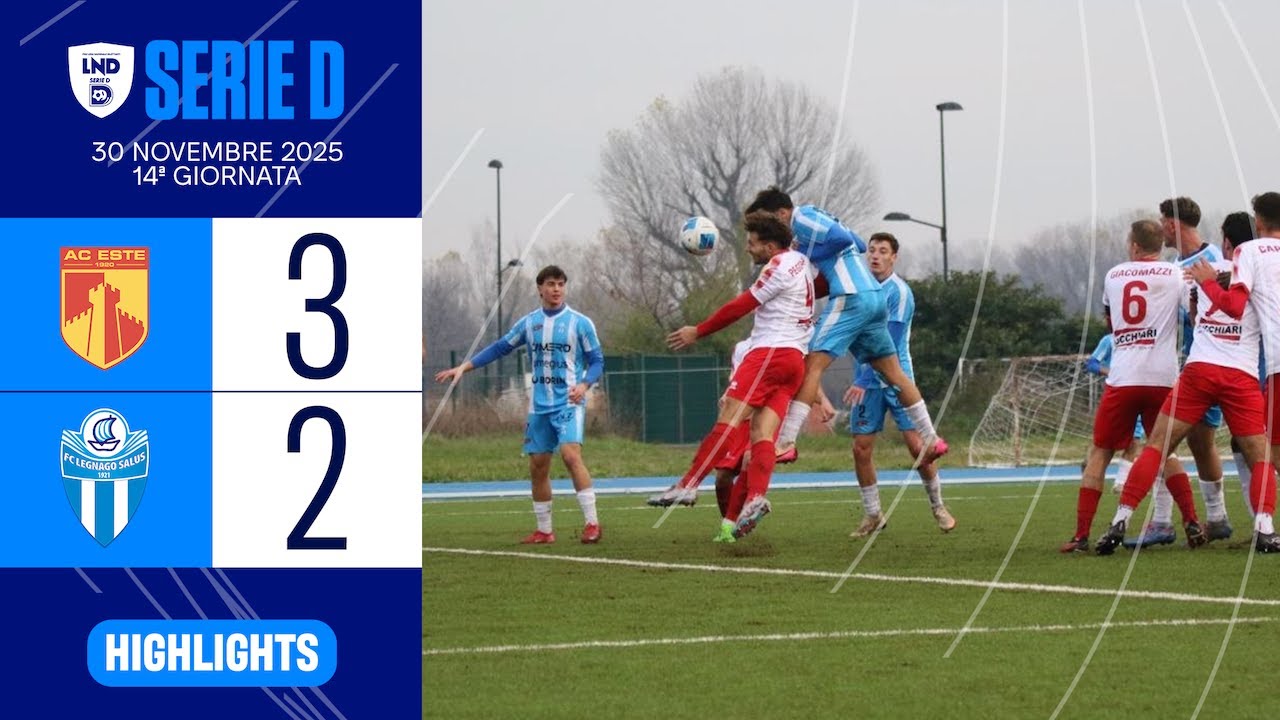 Highlights | ESTE - LEGNAGO 3 - 2 | SERIE D