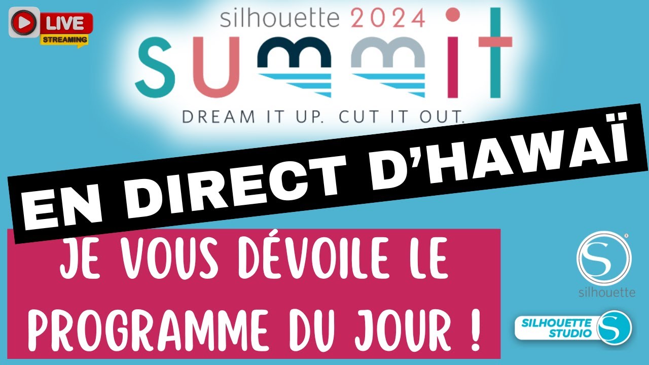 LIVE PROGRAMME du SUMMIT 2024 de SILHOUETTE